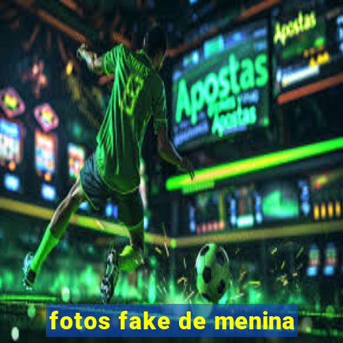 fotos fake de menina